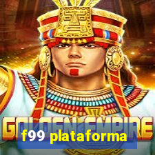 f99 plataforma